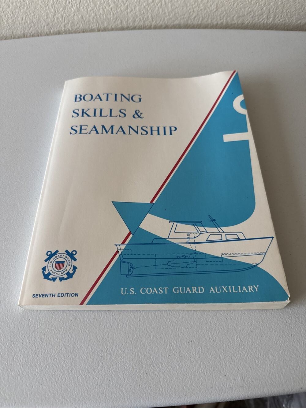 BOATING SKILLS & SEAMANSHIP by U. S Coast Guard Auxiliary (7th Ed Paperback)